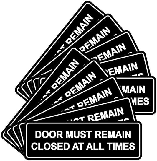 Signs ByLITA Standard Door Must Remain Closed At All Times Sign (Black) - Small 10 Pack