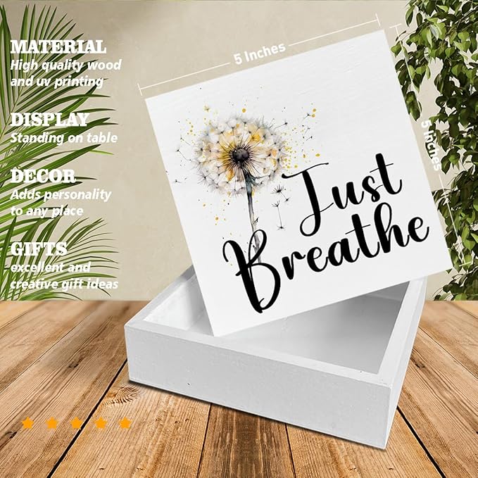 Just Breathe Decor Gift for Friend Cowrker to Relax Positive Dandelion Quote Decorations Home Office Wood Sign for Desk Table Shelf 5 x 5 Inches