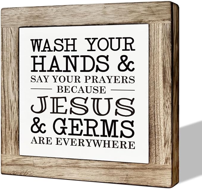 Christian Bathroom Sign, Wash Your Hands and Say Your Prayers Because Jesus and Germs are Everywhere, Wooden Box Signs for Home Decor, Bathrooms Decors Tabletop, Bathroom Box Sign B6-103