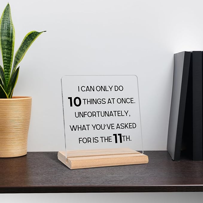 Funny Office Gifts for Women Men, I Can Only Do 10 Things Acrylic Decorative Sign, Home Office Giffs for Coworkers