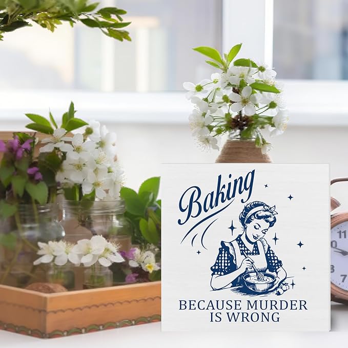 Baking Gifts for Women Bakers, Baking Because Murder is Wrong Humorous Wooden Sign Home Kitchen Decor