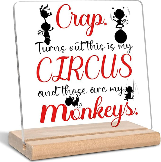 Funny Boss Day Gifts for Women Men, Crap This is My Circus Those are My Monkeys Acrylic Decorative Sign, Boss Appreciation Gifts for Manager, Dad, Mom, Grandparents