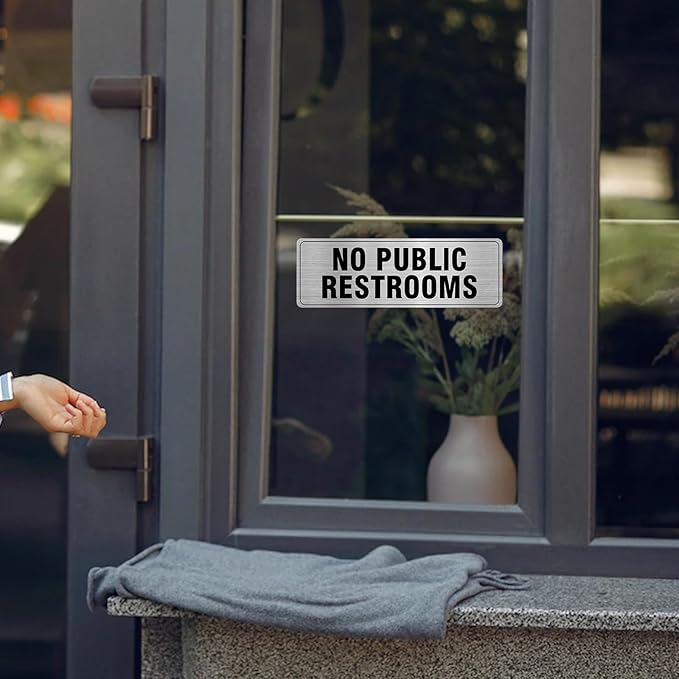No Public Restrooms Sign Aluminum Silver 9 x 3 Inches Self-Adhesive Waterproof Metal Door Wall Sign for Business Offices 4 Pack