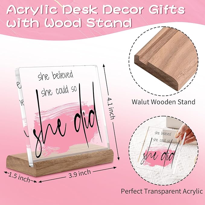Inspirational Gifts for Women Friends - Motivational Gifts,Promotion Gifts New Job Gifts for Women Congratulations Gifts, 4" Acrylic Plaque - "She Believed She Could So She Did" Home Office Desk Decor