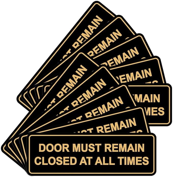 Signs ByLITA Standard Door Must Remain Closed At All Times Sign (Black Gold) - Large 10 Pack
