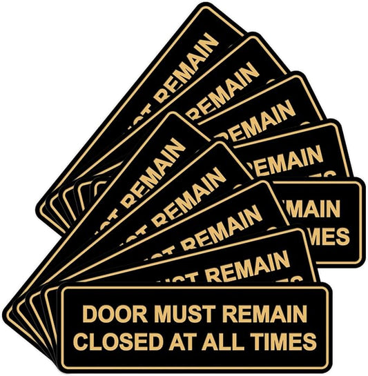 Signs ByLITA Standard Door Must Remain Closed At All Times Sign (Black Gold) - Large 10 Pack