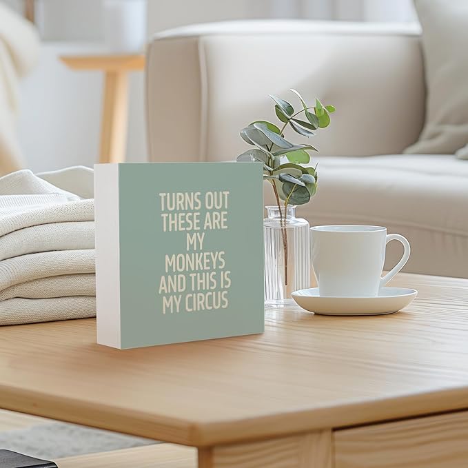 Funny Cyan Office Home Desk Table Decor Wood Sign - Turns Out These Are My Monkeys And This Is My Circus, Fun Desk Accessories for Work, Office Decorations for Work Women, Boss Gift, 5x5 Inch