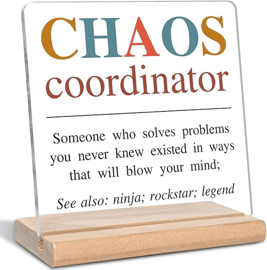 Thank You Gifts for Boss, Chaos Coordinator Definition Acrylic Decorative Sign, Inspirational Office Gifts for Leader, Coworker, Manager, Mentor