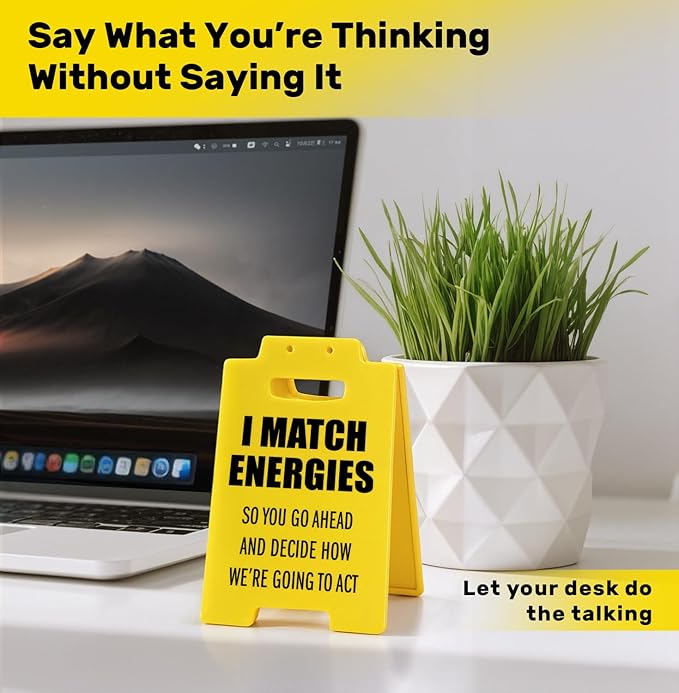I Match Energies Desk Sign – Funny Office Decor for Work, Funny Desk Accessories for Women, Unique Coworker Gifts, Bold Attitude Office Sign