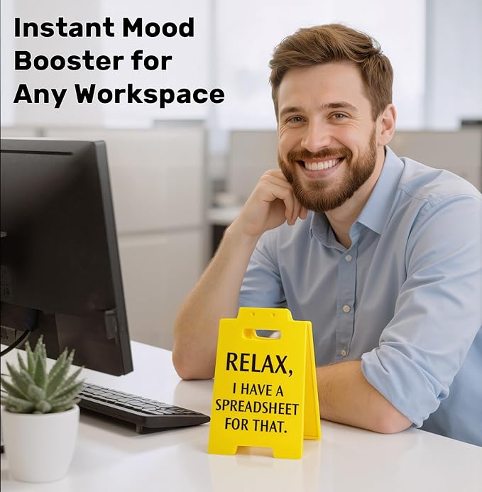 Funny Office Desk Decor Sign, Funny Cubicle Desk Accessories for Work, Gag Gifts for Coworkers Boss Teacher Principal Men Women Team, Relax I Have A Spreadsheet for That Office Decorations Supplies