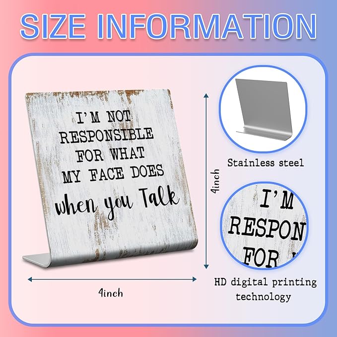 Funny Desk Signs for Work Office, I’m Not Responsible for What My Face Does When You Talk Sign,Office Desk for Colleague Coworker Work bestie Friend, Office Humor Decor Sign Plaque XB286