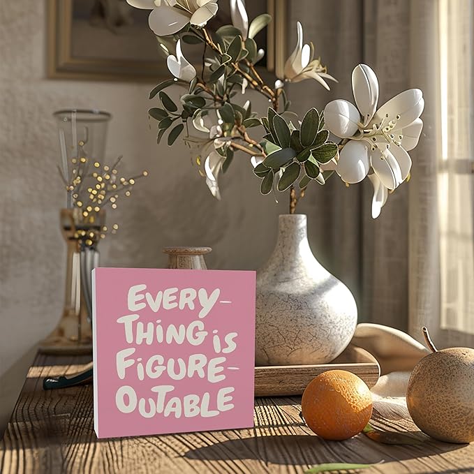 Inspirational Pink Office Decor, Every Thing is Figure Outable Motivational Office Accessories Wooden Box Sign, Inspirational Gifts for Women, Men Wall Desk Shelf Tabletop Decoration 5x5In