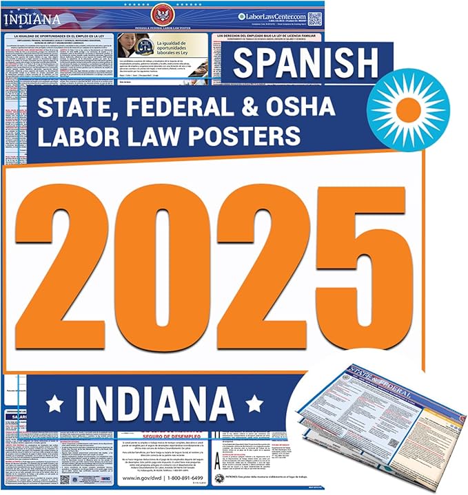2025 Indiana Labor Law Poster – State, Federal, OSHA Compliant – Workplace Required Posting for Employees – Spanish Employment Poster – Folded & Unlaminated – Envelope Packed