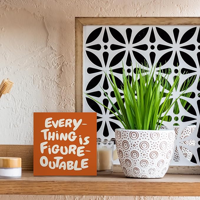 Inspirational Orange Office Decor, Every Thing is Figure Outable Motivational Office Accessories Wooden Box Sign, Inspirational Gifts for Women, Men Wall Desk Shelf Tabletop Decoration 5x5In