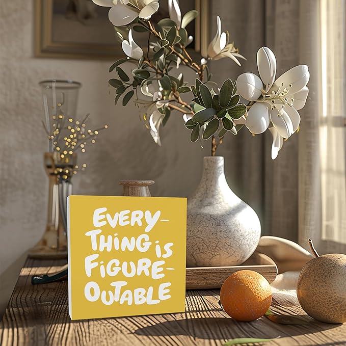 Inspirational Yellow Office Decor, Every Thing is Figure Outable Motivational Office Accessories Wooden Box Sign, Inspirational Gifts for Women, Men Wall Desk Shelf Tabletop Decoration