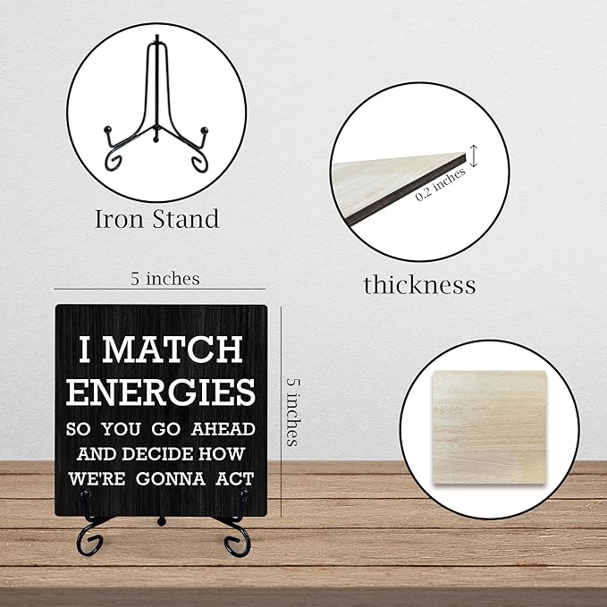 Office Positive Wooden Sign Gift With Metal Stand - I Match Energy - Inspirational Wood Plaque, Gift For Women & Men, Home & Office Desk Decor & Accessories(5 X 5 Inches) - A11